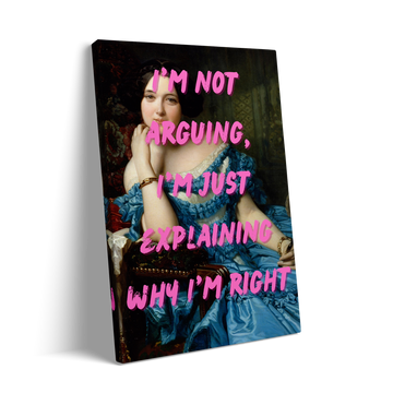 WHY I'M RIGHT